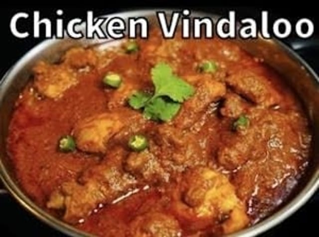Chicken Vindaloo.